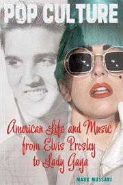 American Life and Music from Elvis Presley to Lady Gaga cover image