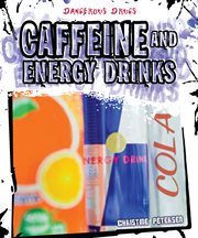 Caffeine and energy drinks cover image