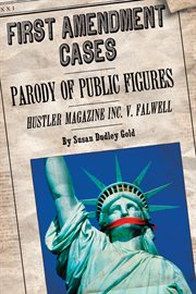 Parody of public figures : Hustler Magazine Inc. v. Falwell cover image