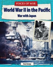 World War II in the Pacific : war with Japan cover image