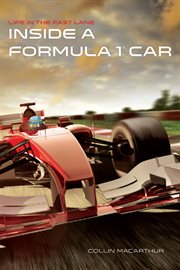 Inside a formula 1 car : Life in the Fast Lane cover image