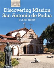 Discovering Mission San Antonio de Padua cover image