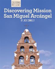 Discovering Mission San Miguel Arcángel cover image