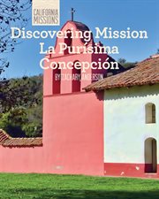 Discovering Mission La Purísima Concepción cover image
