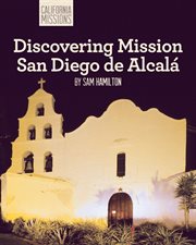Discovering Mission San Diego de Alcalá cover image