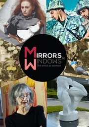 Mirrors to windows : the artist as woman cover image