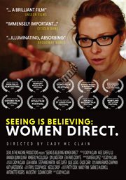 Seeing is believing : Women direct cover image