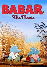 Babar: The Movie : The Movie. Babar cover image