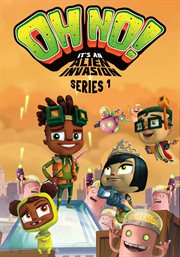 Oh No! It's an Alien Invasion - Season 1 : Oh No! It's an Alien Invasion cover image