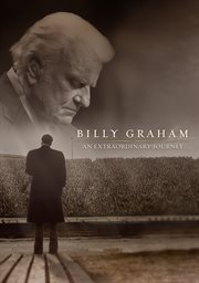 Billy Graham: An Extraordinary Journey cover image