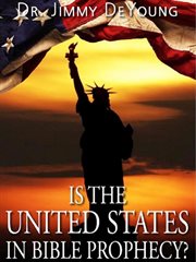 Is the united states in bible prophecy? cover image