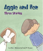 Aggie and Ben: three stories cover image
