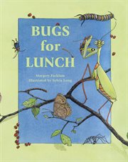 Bugs for lunch cover image