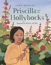 Priscilla and the hollyhocks cover image