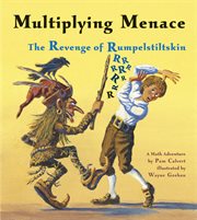 Multiplying menace: the revenge of Rumpelstiltskin cover image