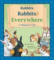 Rabbits, rabbits everywhere: a Fibonacci tale cover image