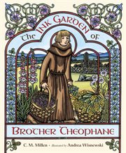 The ink garden of brother Theophane cover image