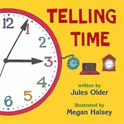 Telling time: how to tell time on digital and analog clocks! cover image