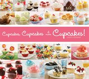 Cupcakes, cupcakes, & more cupcakes! cover image