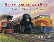 Steam, smoke, and steel cover image