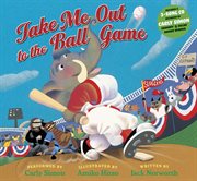 Take me out to the ball game cover image