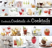 Cocktails, cocktails & more cocktails! cover image