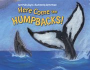 Here come the humpbacks! cover image