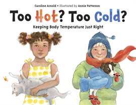 Cover image for Too Hot? Too Cold?