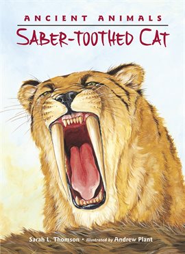 Cover image for Ancient Animals: Saber-Toothed Cat