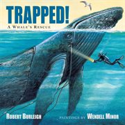 Trapped!: a whale's rescue cover image
