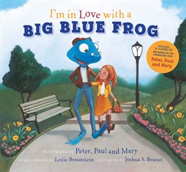 Cover image for I'm in Love with a Big Blue Frog