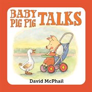 Baby Pig Pig talks cover image