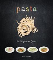 Pasta: the beginner's guide cover image