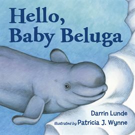 Cover image for Hello, Baby Beluga