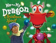 Me and my dragon: Christmas spirit cover image