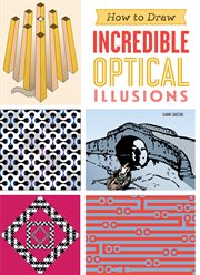 How to draw incredible optical illusions cover image