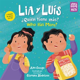Cover image for Lia y Luís: ¿Quién Tiene Más? / Who Has More?