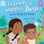 El tesoro de bayas de Beto / Beto's Berry Treasure cover image