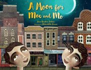 A moon for Moe & Mo cover image