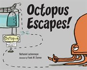 Octopus escapes! cover image
