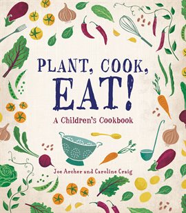 Cover image for Plant, Cook, Eat!