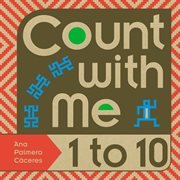 Count with me : 1 to 10 cover image
