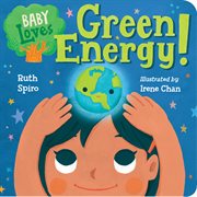 Baby loves green energy! cover image
