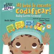 ¡Al bebé le encanta codificar! = : Baby loves coding! cover image