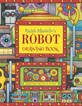 Cover image for Ralph Masiello's Robot Drawing Book