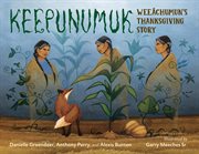 Keepunumuk : Weeâchumun's Thanksgiving story cover image