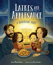 Latkes and applesauce : a Hanukkah story cover image
