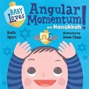 Baby loves angular momentum on hanukkah! cover image