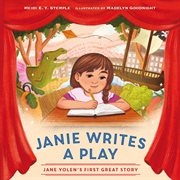 Janie Writes a Play : Jane Yolen's First Great Story cover image