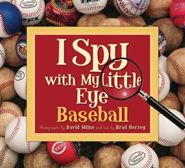 Cover image for I Spy with My Little Eye Baseball